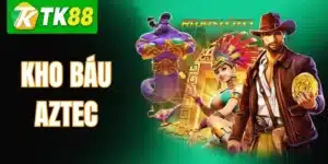 Kho Báu Aztec TK88 – Cách Chơi & Kinh Nghiệm Quay Slot