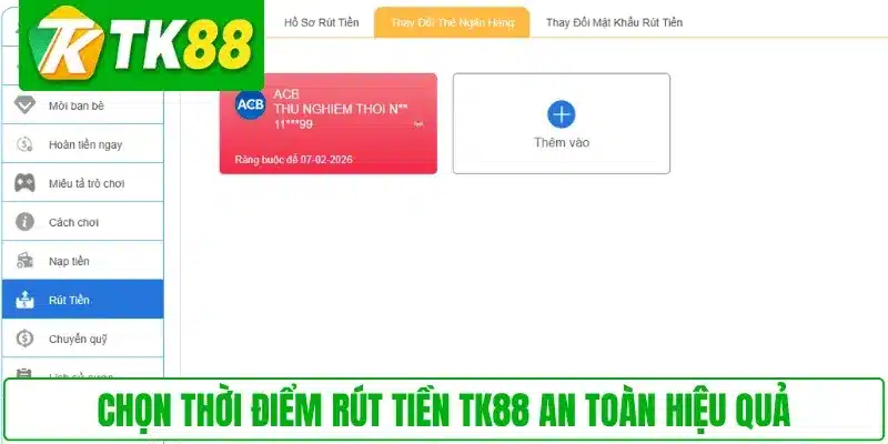 Chọn thời điểm rút tiền TK88 an toàn hiệu quả