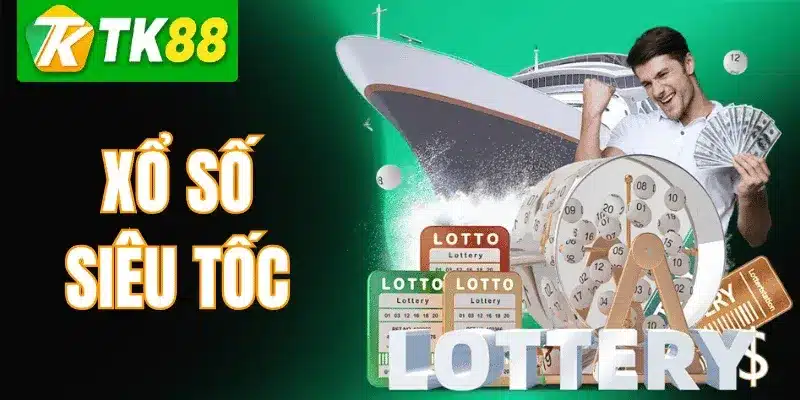 Xổ Số Siêu Tốc TK88 – Hướng Dẫn Chơi Và Kinh Nghiệm Soi Số